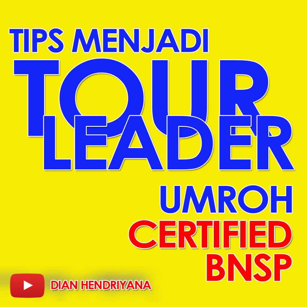 10 tips menjadi tour leader umroh sertifikasi BNSP